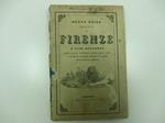 Nuova guida della citta' di Firenze e suoi dintorni adorna di una nuovissima pianta della citta' e di molte finissime incisioni in legno appositamente eseguite