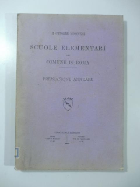 II ottobre MDCCCXCI. Scuole elementari del Comune di Roma. Premiazione annuale - copertina