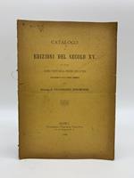 Catalogo di edizioni del secolo XV le quali fanno parte della insigne biblioteca appartenuta alla chiara memoria del Principe D. Baldassarre Boncompagni