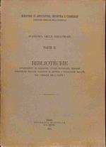 Statistica delle biblioteca. Parte II. Biblioteche appartenenti ad accademie, scuole secondarie, seminari, biblioteche militari, gabinetti di lettura...non comprese nella parte I