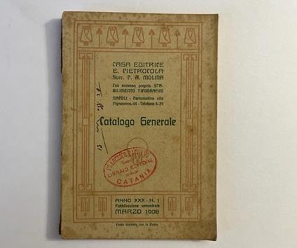 Casa editrice E. Pietrocola Succ. P. A. Molina. Napoli. Catalogo generale marzo 1908 - copertina