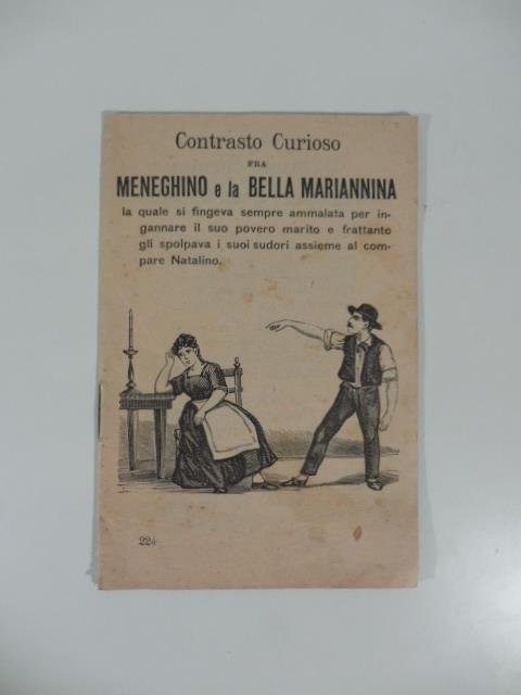 Contrasto curioso fra Meneghino e la bella Mariannina la quale si fingeva sempre ammalata per ingannare il suo povero marito - copertina