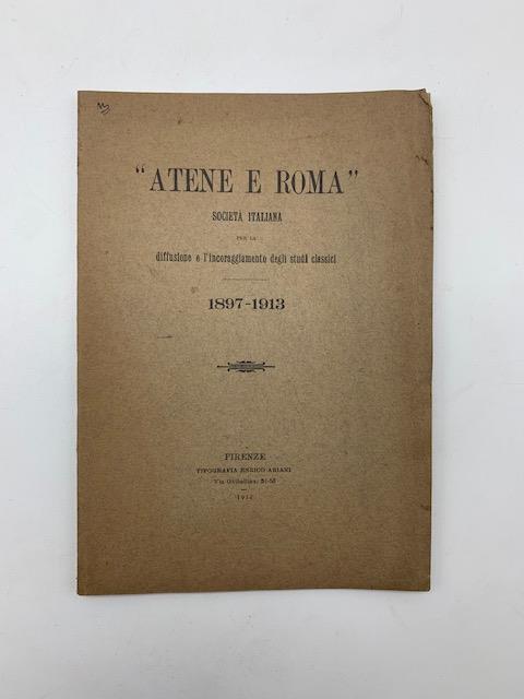 Atene e Roma. Societa' italiana per la diffusione e l'incoraggiamento degli studi classici 1897-1913 - copertina