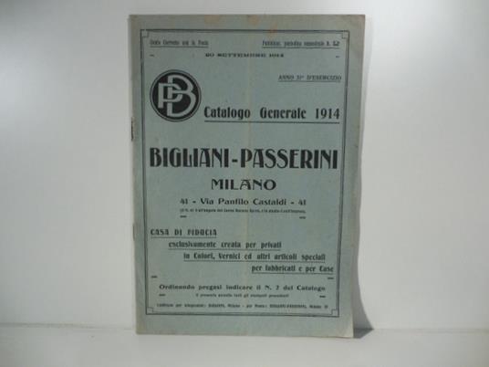 Catalogo generale 1914. Bigliani-Passerini, Milano. Casa di fiducia esclusivamente creata per privati in colori, vernici ed altri articoli speciali per fabbricati e per case - copertina