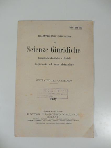 Casa editrice Vallardi. Bollettino delle pubblicazioni di scienze giuridiche, economiche-politiche e sociali - copertina