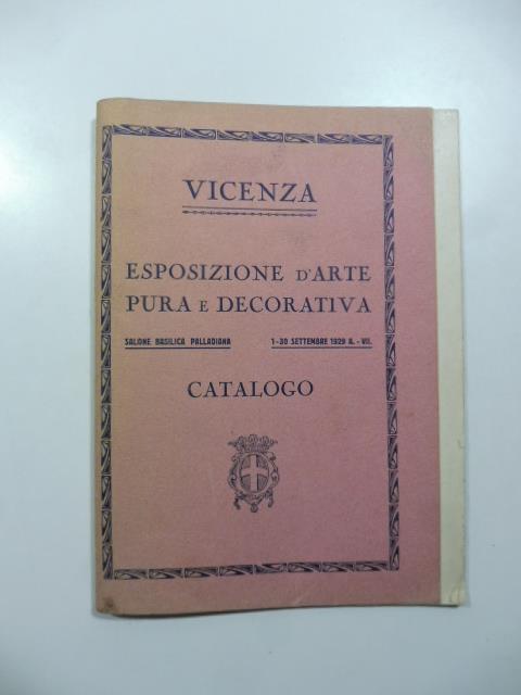 Vicenza. Esposizione d'arte pura e decorativa 1-30 settembre 1929. Catalogo - copertina