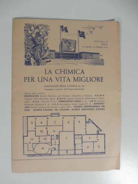 La chimica per una vita migliore. Padiglione della chimica n. 23, XXVI Fiera di Milano, 1948 - copertina