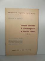 Associazione fotografica ligure, Genova. Festival di Rapallo. Secondo concorso di cinematografia a formato ridotto 8 e 16 mm