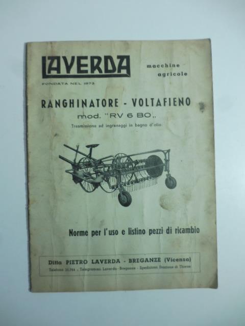 Laverda macchine agricole. Ranghinatore, voltafieno. Norme per l'uso e listino pezzi di ricambio - copertina