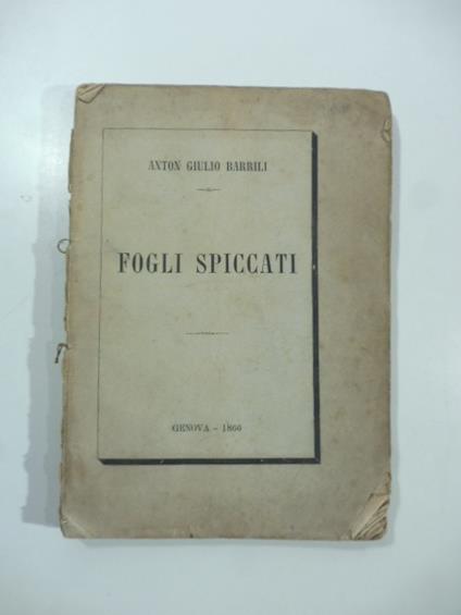 Fogli spiccati. Versi - Anton G. Barrili - copertina