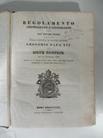 Regolamento legislativo e giudiziario per gli affari civili emanato dalla Santita' di nostro signore Gregorio Papa XVI con moto proprio del 10 novembre 1834 esibito ...(SEGUE): Editto dell'eminentissimo e Reverendissimo Signor Cardinale Gamberini...c