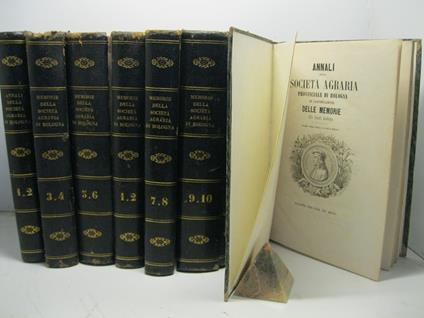 Memorie lette nelle adunanze ordinarie della societa' agraria della provincia di Bologna. Vol I (-X) SEGUE Annali della Societa' Agraria provinciale di Bologna in continuazione delle Memorie della Societa' medesima. Volume I degli Annali e XI delle M - copertina