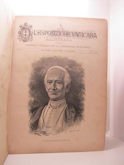 L' esposizione vaticana illustrata. Giornale per la commissione promotrice. Numero 1-40 LEG. CON: L' esposizione vaticana illustrata. Periodico ufficiale per la commissione promotrice. Premiato con di0ploma di medaglia d'oro. Serie seconda - copertina