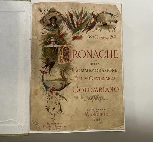 Cronache della Commemorazione del IV Centenario Colombiano. 1492 Genova 1892 - copertina