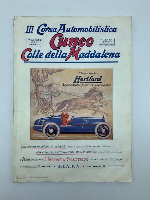 III corsa automobilistica in salita Cuneo - Colle della Maddalena riservata alle vetture sport organizzata dall'automobile club di Cuneo... 7 agosto 1927.. - copertina