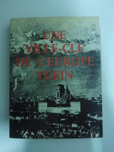 Une ville-cle de l'Europe. Turin - copertina