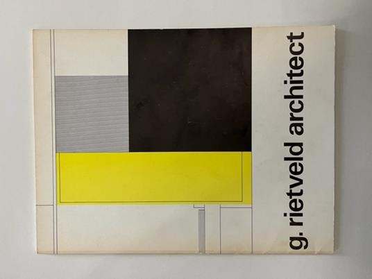 G. Rietveld architect. Stedelijk Museum, Amsterdam, 16 november 1971-9 januari 1972 - copertina