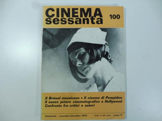 Cinema sessanta. 100, novembre-dicembre 1974 (Il Bunuel messicano I film semplici di De Sica Il cinema e la donna. Ferreri...) - copertina