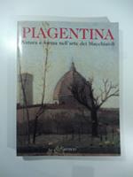 Gli anni di Piagentina. Natura e forma nell'arte dei Macchiaioli