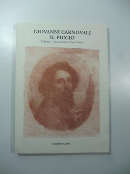 Giovanni Carnovali il Piccio. I disegni della raccolta Piero Chiara - copertina