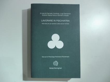 Lavorare in psichiatria. manuale per gli operatori della salute mentale - copertina