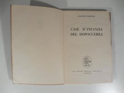 Case d'infanzia del dopoguerra - Adolphe Ferriére - copertina