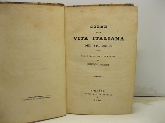 Scene della vita italiana. Traduzione dal francese di Emilio Rossi - Guglielmo Mery - copertina