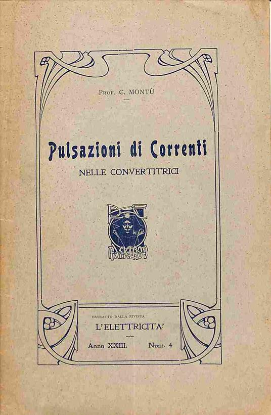 Pulsazioni di correnti nelle convertitrici - Carlo Montù - copertina