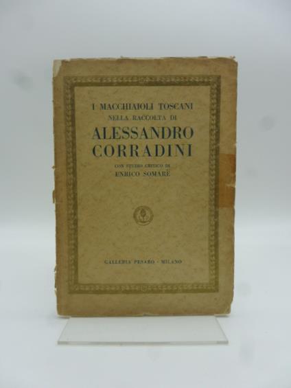 Catalogo della vendita all'asta della raccolta di Alessandro Corradini di Firenze - Enrico Somaré - copertina