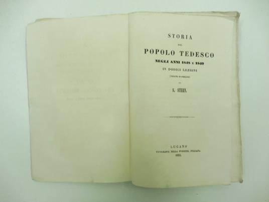 Storia del popolo tedesco negli anni 1848 e 1849 in dodici lezioni (tenute in Berlino) da S. Stern - S. M. Stern - copertina