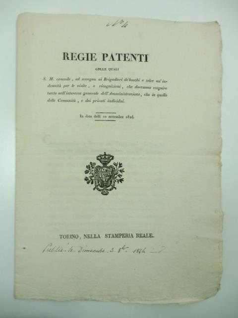 Regie patenti colle quali S. M. concede ed assegna ai Brigadieri de' boschi e selve un'indennita' per le visite e ricognizioni che dovranno eseguire tanto nell'interesse generale dell'Amministrazione che in quello delle Comunita' e dei privati indivi - copertina