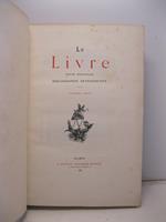 Le livre. Revue mensuelle. Bibliographie re'trospective. Deuxieme anne'e