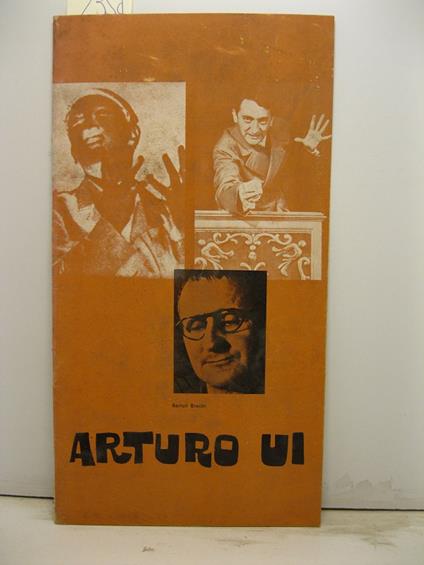 Il Teatro Stabile di Torino. La resistibile ascesa di Arturo Ui di Bertolt Brecht. Regia di Gianfranco De Bosio - copertina