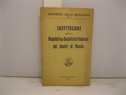 COSTITUZIONE DELLA REPUBBLICA SOCIALISTA FEDERALE DEI SOVIET DI RUSSIA - copertina