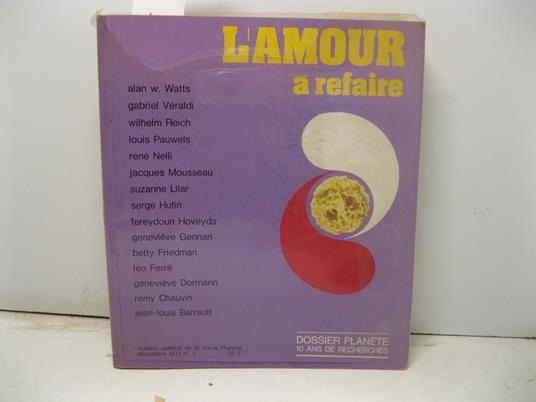 L' amour a refaire. Dossier Plane'te. 10 ans de recherche - copertina