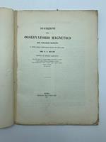 Descrizione dell'Osservatorio magnetico del Collegio romano e sunto delle osservazioni fatte nel 1859 e 1860