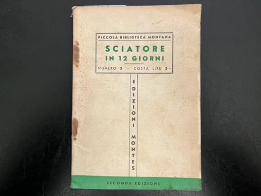 Sciatore in 12 giorni. Manuale adottato dal Comando Federale dei Fasci di Combattimento di Torino - copertina