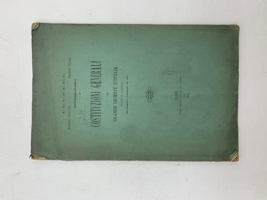 Costituzioni generali del Grande Oriente d'Italia discusse ed approvate dell'Assemblea Costituente del 1887 - copertina