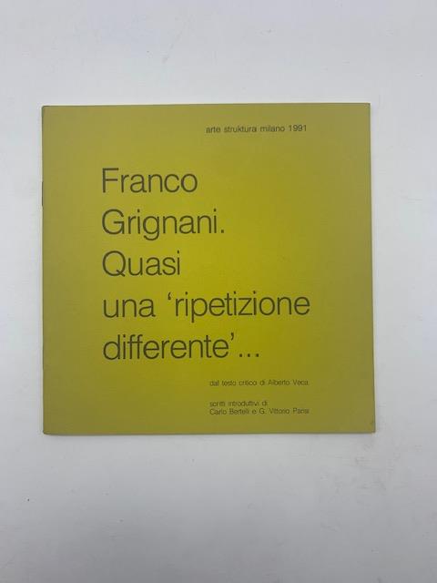 Franco Grignani. Quasi una ripetizione differente. Arte Struktura Milano - copertina
