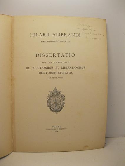 Dissertatio ad legem unicam codicis De solutionibus et liberationibus debitorum civitatis lib. XI tit. XXXIX - copertina