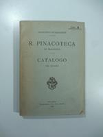 R. Pinacoteca di Bologna. Catalogo dei quadri