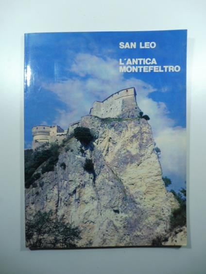 San Leo. L'antica Montefeltro - copertina