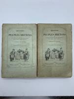 Histoire des peuples bretons dans la Gaule et dans les iles Britanniques. Langue, coutumes, moeurs et institutions. Tome premier tome second