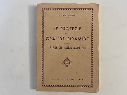 Le profezie della Grande Piramide ovvero la fine del mondo adamitico - copertina