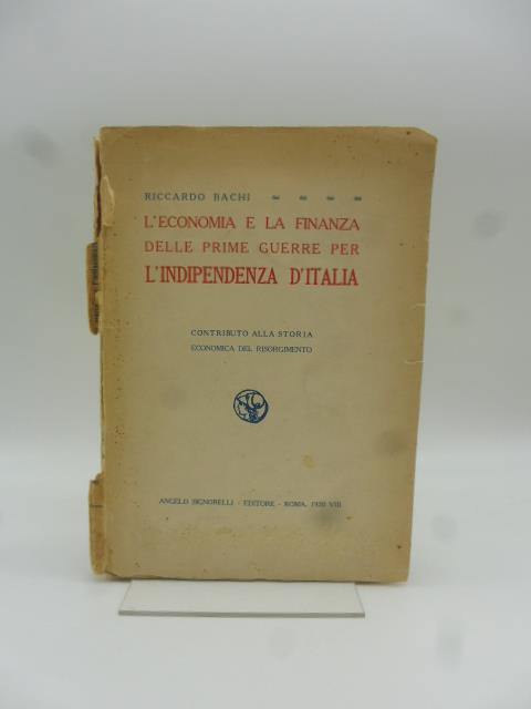 L' economia e la finanza delle prime guerre per l'indipendenza d'Italia. Contributo alla storia economica del Risorgimento - copertina