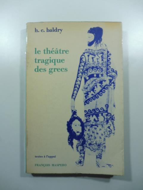 Le theatre tragique des grecs - copertina