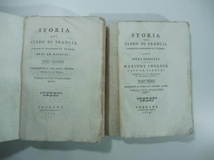 Storia del clero di Francia durante la rivoluzione de' Franzesi. Opera dedicata alla nazione inglese dall'ab. Barruel. Tomi I e II - copertina