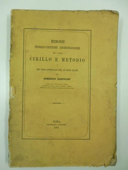 Memorie storico-critiche archeologiche dei santi Cirillo e Metodio e del loro apostolato fra le genti slave - copertina