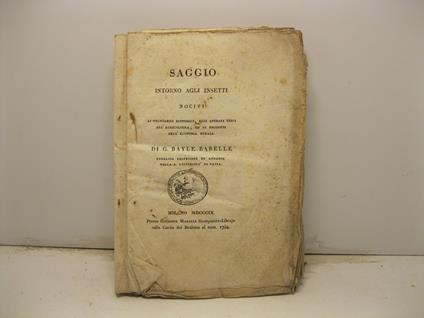 Saggio intorno agli insetti nocivi, ai vegetabili economici, agli animali utili all'agricoltura ed ai prodotti dell'economia rurale - copertina