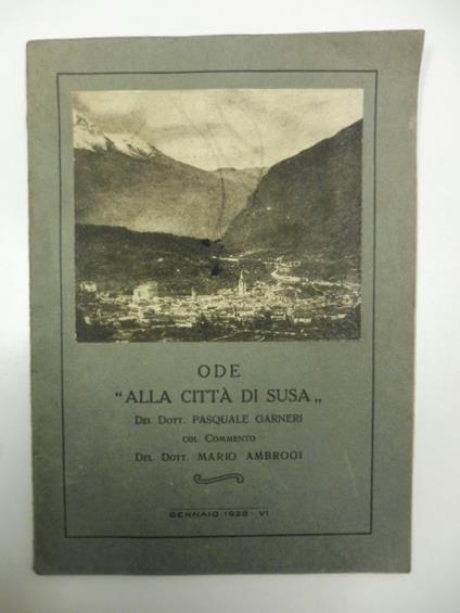 Ode alla citta' di Susa col commento del dott. Mario Ambrogi, gennaio 1928 - copertina